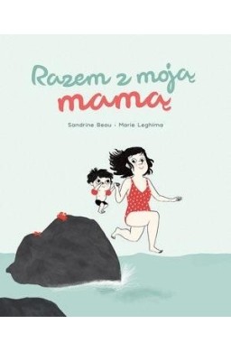Razem z moją mamą