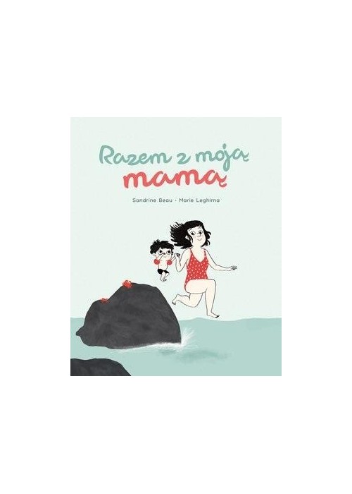 Razem z moją mamą