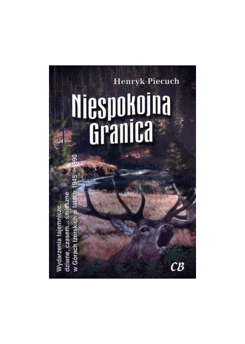 Niespokojna granica. Wydarzenia tajemnicze...