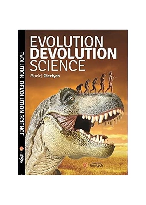 Evolution, Devolution, Science