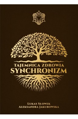 Tajemnica zdrowia: Synchronizm