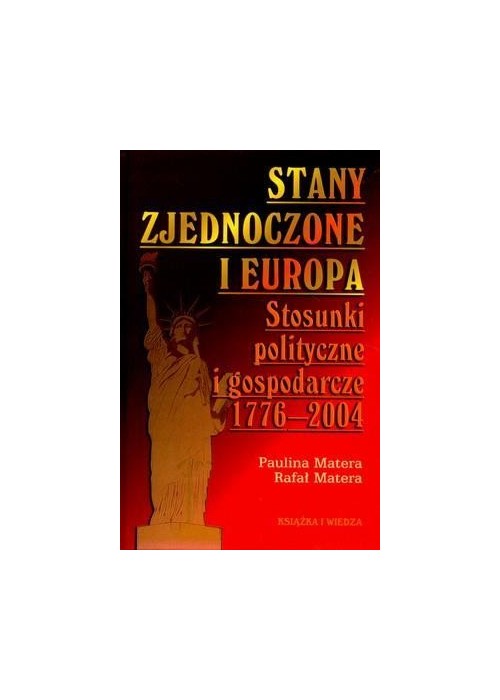 Stany Zjednoczone i Europa. Stosunki polityczne i