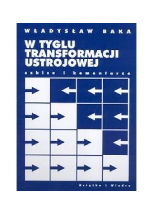 W tyglu transformacji ustrojowej