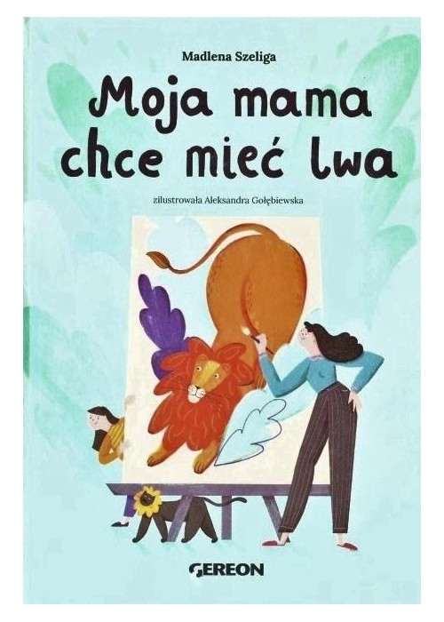 Moja mama chce mieć lwa - okładka zielona