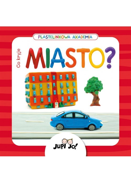 Plastelinkowa akademia. Co kryje miasto?
