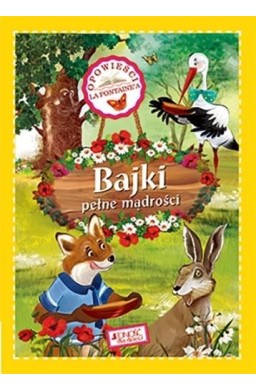 Bajki pełne mądrości. Opowieści La Fontaine'a