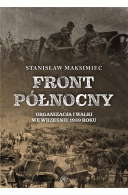 Front Północny. Organizacja i walki we wrześniu