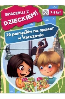 Spaceruj z Dzieckiem! 30 pomysłów na spacer...