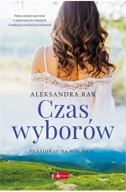 Czas wyborów. Pensjonat na wzgórzu T.2