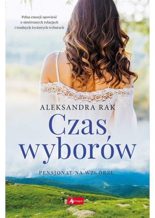 Czas wyborów. Pensjonat na wzgórzu T.2