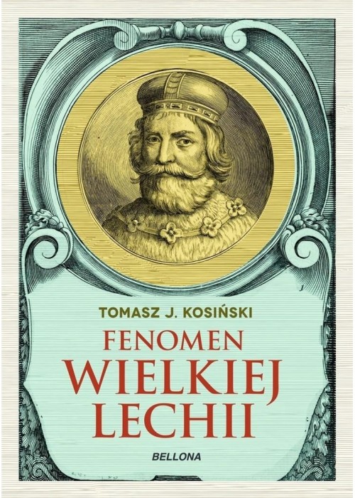 Fenomen Wielkiej Lechii Fenomen Wielkiej Lechii