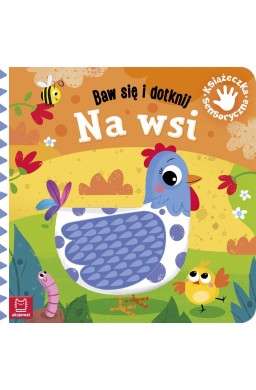 Baw się i dotknij. Na wsi. Książeczka sensoryczna