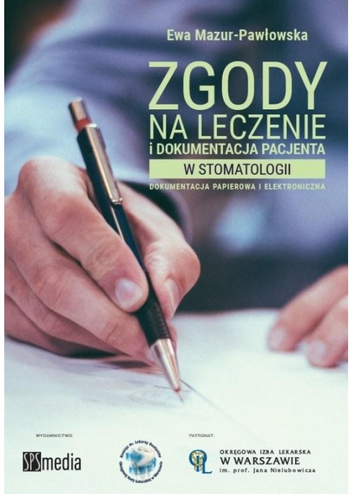 Zgody na leczenie i dokumentacja pacjenta...