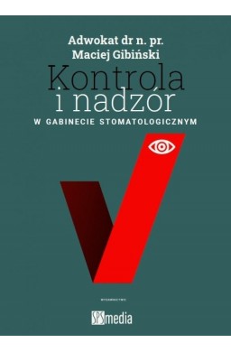 Kontrola i nadzór w gabinecie stomatologicznym