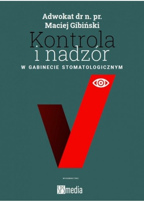 Kontrola i nadzór w gabinecie stomatologicznym