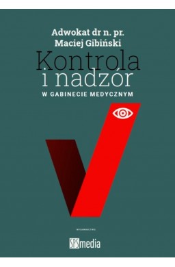 Kontrola i nadzór w gabinecie medycznym