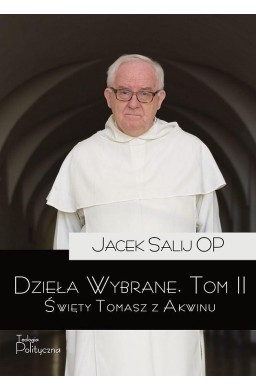 Dzieła wybrane T.2 Święty Tomasz z Akwinu