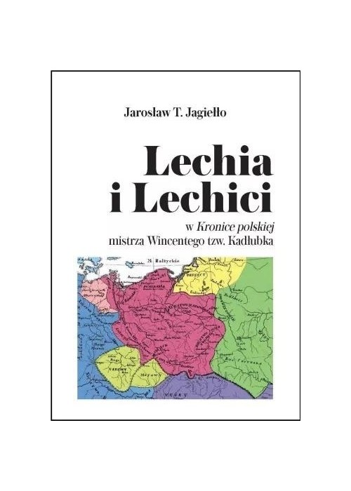 Lechia i Lechici w Kronice polskiej mistrza..