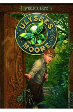 Ulysses Moore T.18 Wielkie lato