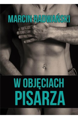 W objęciach pisarza