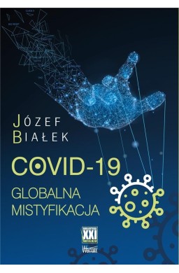 COVID-19 Globalna mistyfikacja