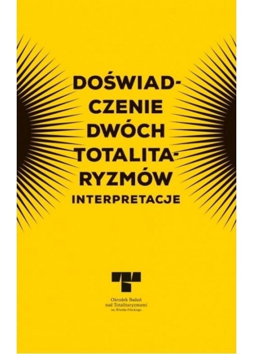 Doświadczenie dwóch totalitaryzmów. Interpretacje