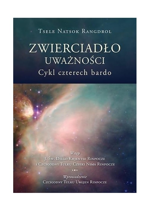 Zwierciadło uważności. Cykl czterech bardo