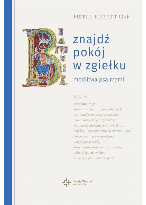 Znajdź pokój w zgiełku. Modlitwa psalmami