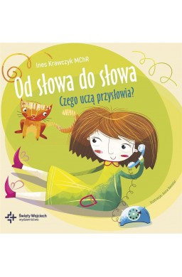 Od słowa do słowa. Czego uczą przysłowia?