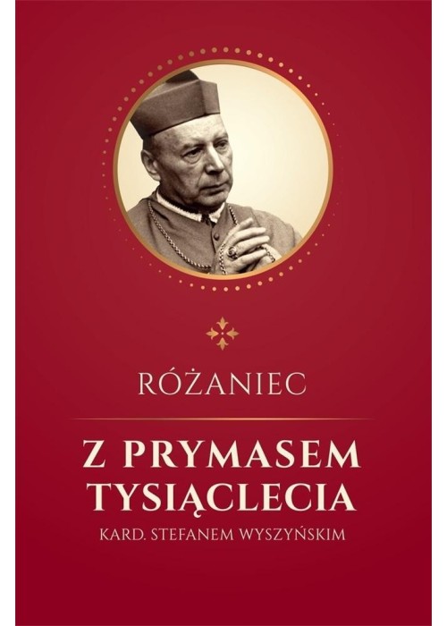 Różaniec z Prymasem Tysiąclecia kard S. Wyszyńskim