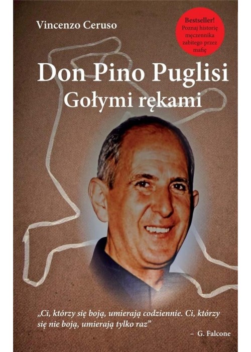 Don Pino Puglisi. Gołymi rękami.