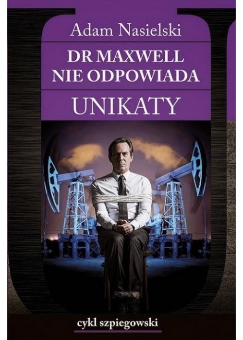 Unikaty 1 Dr Maxwell nie odpowiada