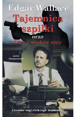Klasyka. Tajemnica szpilki. Obcy z mroków nocy