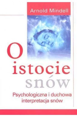 O istocie snów