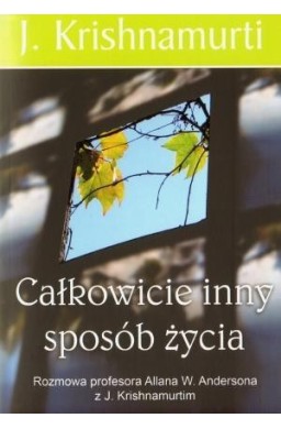 Całkowicie inny sposób życia