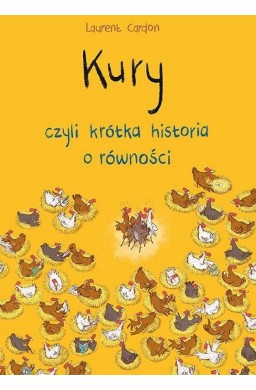 Kury, czyli krótka historia o równości