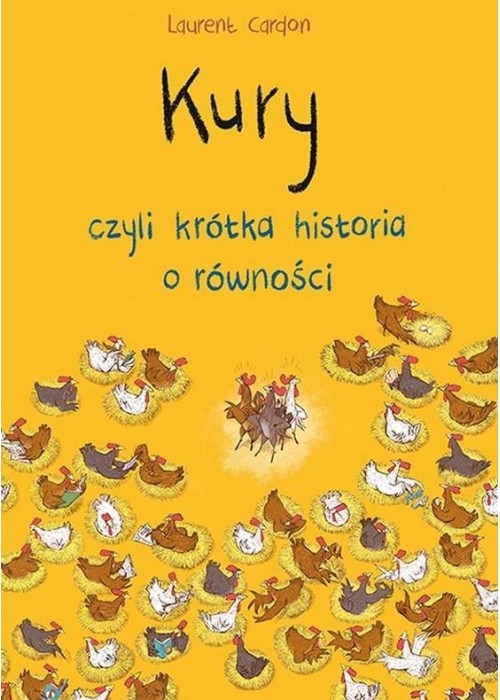 Kury, czyli krótka historia o równości