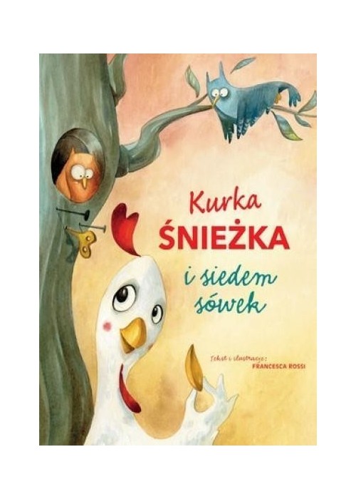 Kurka Śnieżka i siedem sówek