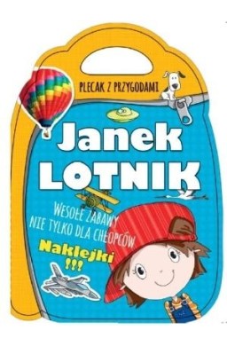 Plecak z przygodami. Janek lotnik