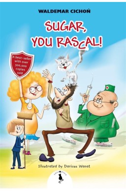 Sugar, You Rascal!