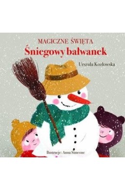 Magiczne święta. Śniegowy bałwanek