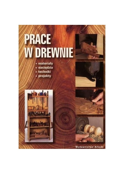 Prace w drewnie