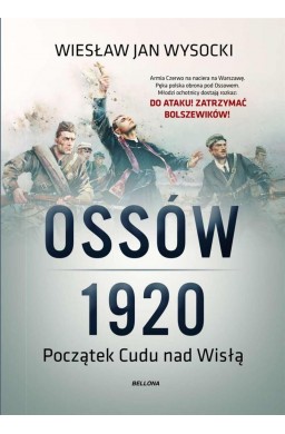 Ossów 1920. Początek Cudu nad Wisłą