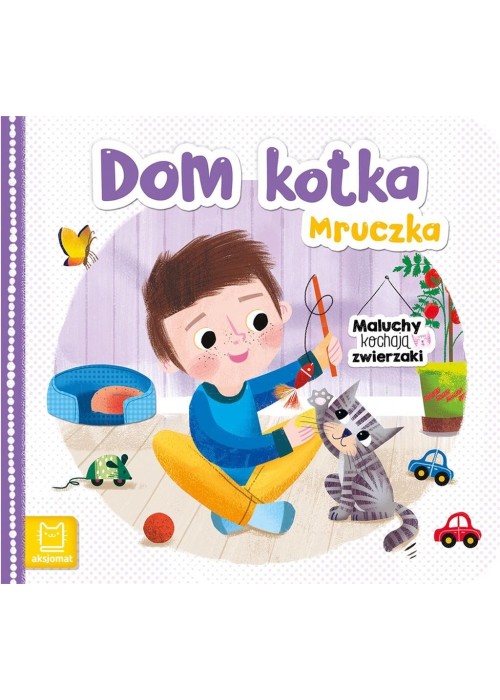 Maluchy kochają zwierzaki. Dom kotka Mruczka
