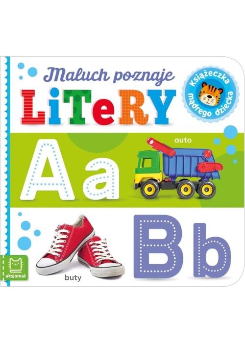 Maluch poznaje litery. Książeczka mądrego dziecka