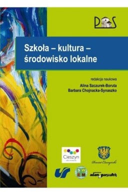 Szkoła - kultura - środowisko lokalne