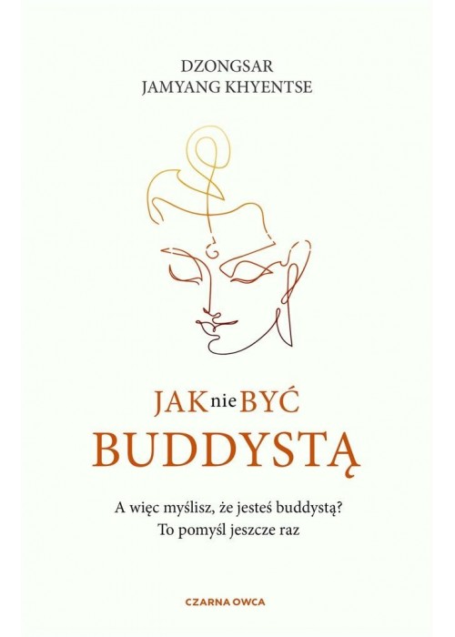 Jak nie być buddystą
