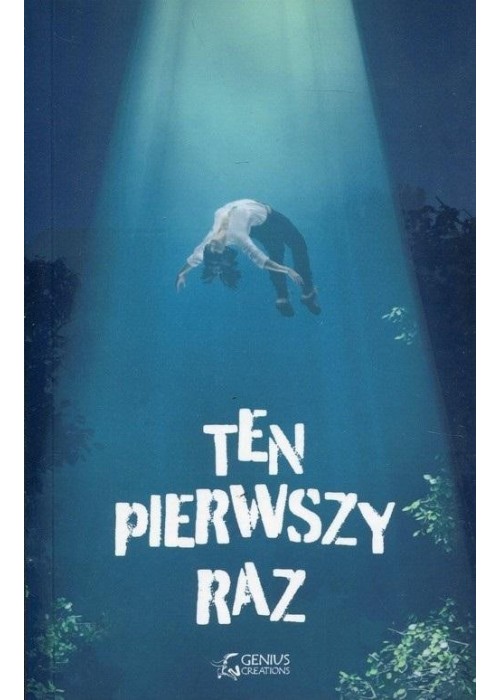 Ten pierwszy raz