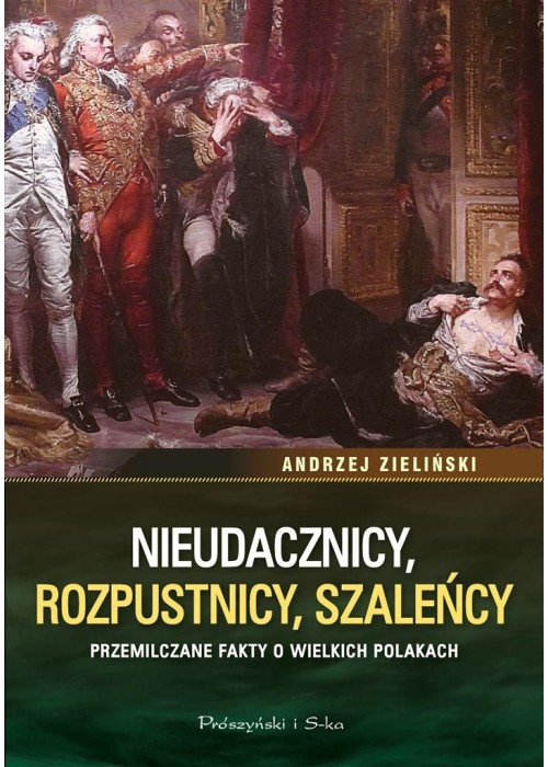 Nieudacznicy, rozpustnicy, szaleńcy