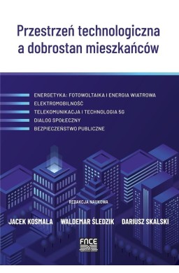 Przestrzeń technologiczna a dobrostan mieszkańców